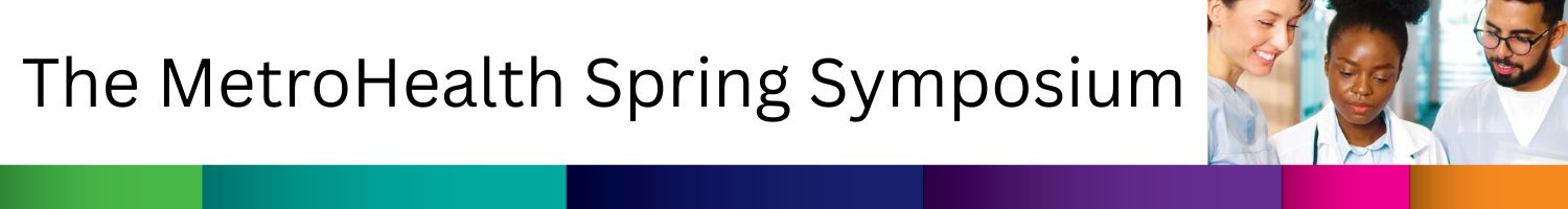 The MetroHealth Spring Symposium Banner